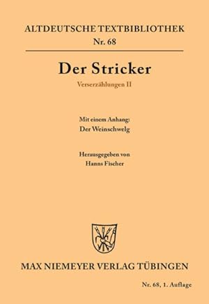 Image du vendeur pour Der Stricker Verserzhlungen : Mit Einem Anhang: Der Weinschwelg -Language: german mis en vente par GreatBookPrices