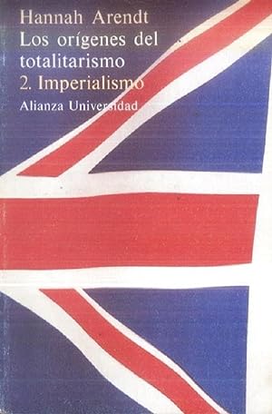 Seller image for Orgenes Del Totalitarismo 2 "Imperialismo" (Alianza Universidad) (Spanish Edition) for sale by Librairie Cayenne
