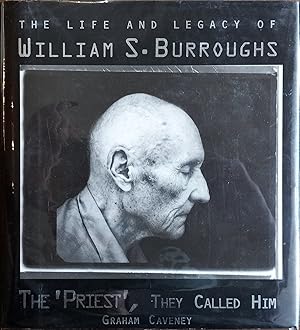Imagen del vendedor de The 'Priest', They Called Him: The Life and Legacy of William S. Burroughs a la venta por The Book House, Inc.  - St. Louis