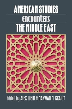 Bild des Verkufers fr American Studies Encounters the Middle East zum Verkauf von GreatBookPricesUK