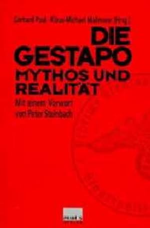 Bild des Verkufers fr Die Gestapo - Mythos und Realitt zum Verkauf von Studibuch
