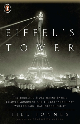 Seller image for Eiffel's Tower: The Thrilling Story Behind Paris's Beloved Monument and the Extraordinary World's Fair That Introduced It (Paperback or Softback) for sale by BargainBookStores