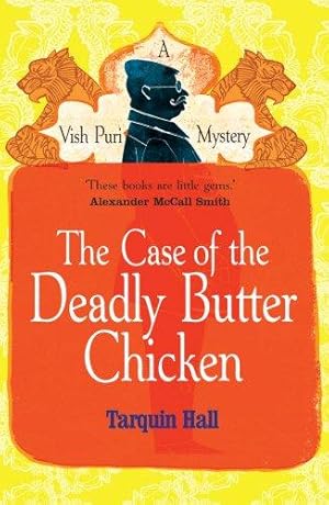 Imagen del vendedor de The Case of the Deadly Butter Chicken a la venta por WeBuyBooks 2