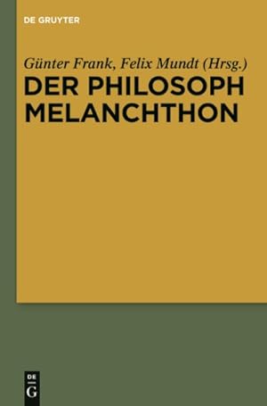 Image du vendeur pour Der Philosoph Melanchthon -Language: german mis en vente par GreatBookPricesUK