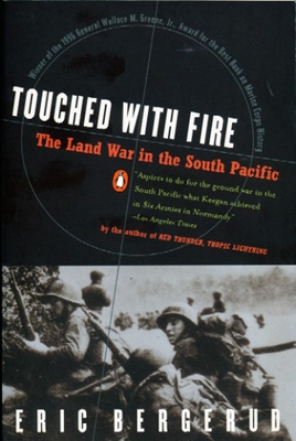 Bild des Verkufers fr Touched with Fire: The Land War in the South Pacific (Paperback or Softback) zum Verkauf von BargainBookStores