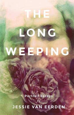 Bild des Verkufers fr The Long Weeping: Portrait Essays (Paperback or Softback) zum Verkauf von BargainBookStores