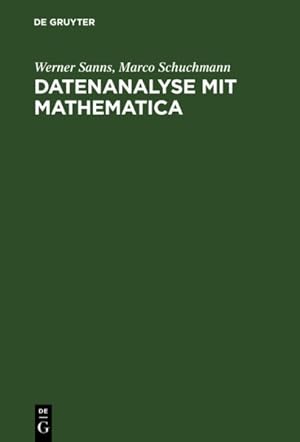 Bild des Verkufers fr Datenanalyse Mit Mathematica : Einfhrung Fr Studierende Aller Fachrichtungen -Language: german zum Verkauf von GreatBookPrices