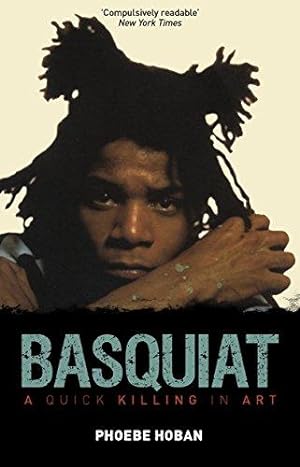 Immagine del venditore per Basquiat: A Quick Killing in Art venduto da WeBuyBooks