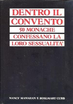 Imagen del vendedor de Dentro il convento. 50 monache confessano la loro sessualit. a la venta por FIRENZELIBRI SRL