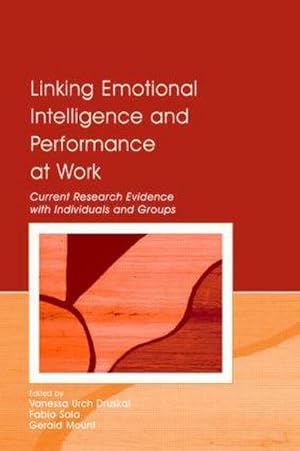 Imagen del vendedor de Linking Emotional Intelligence and Performance at Work : Current Research Evidence with Individuals and Groups a la venta por AHA-BUCH GmbH