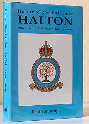 Bild des Verkufers fr The History of Royal Air Force Halton: No.1 School of Training zum Verkauf von WeBuyBooks