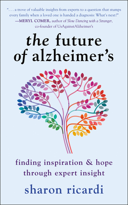 Seller image for The Future of Alzheimer's: Finding Inspiration & Hope Through Expert Insight (Paperback or Softback) for sale by BargainBookStores