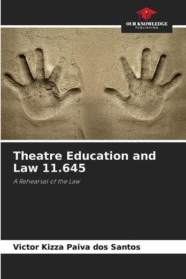 Imagen del vendedor de Theatre Education and Law 11.645 (Paperback or Softback) a la venta por BargainBookStores