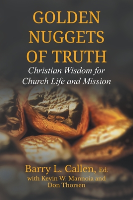 Bild des Verkufers fr Golden Nuggets of Truth, Christian Wisdom for Church Life and Mission (Paperback or Softback) zum Verkauf von BargainBookStores