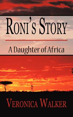 Imagen del vendedor de Roni's Story: A Daughter of Africa (Paperback or Softback) a la venta por BargainBookStores