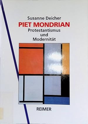Immagine del venditore per Piet Mondrian : Protestantismus und Modernitt. venduto da books4less (Versandantiquariat Petra Gros GmbH & Co. KG)