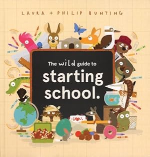 Immagine del venditore per The Wild Guide to Starting School (Hardback or Cased Book) venduto da BargainBookStores
