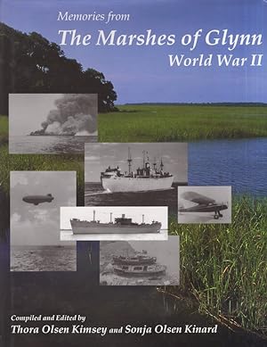 Memories from the Marshes of Glynn: World War II Inscribed, signed