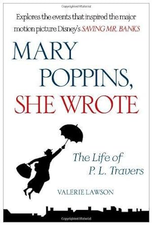 Immagine del venditore per Mary Poppins, She Wrote: The Life of P. L. Travers venduto da WeBuyBooks