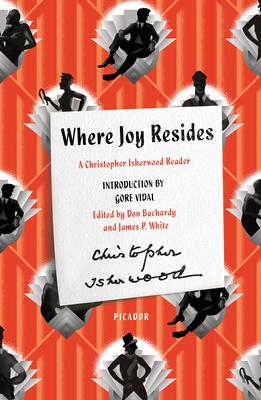 Seller image for Where Joy Resides: A Christopher Isherwood Reader (Paperback or Softback) for sale by BargainBookStores
