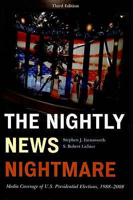Immagine del venditore per The Nightly News Nightmare: Media Coverage of U.S. Presidential Elections, 1988-2008 (Paperback or Softback) venduto da BargainBookStores