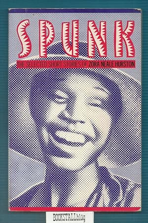 Spunk : The Selected Stories of Zora Neale Hurston