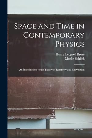 Imagen del vendedor de Space and Time in Contemporary Physics: An Introduction to the Theory of Relativity and Gravitation a la venta por moluna