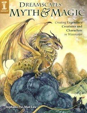 Immagine del venditore per DreamScapes Myth & Magic: Create Legendary Creatures and Characters in Watercolor venduto da WeBuyBooks