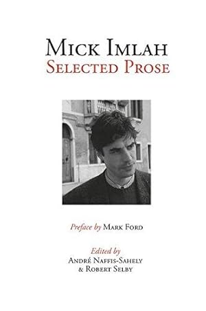 Seller image for Mick Imlah: Selected Prose: 41 (Peter Lang Ltd.) for sale by WeBuyBooks