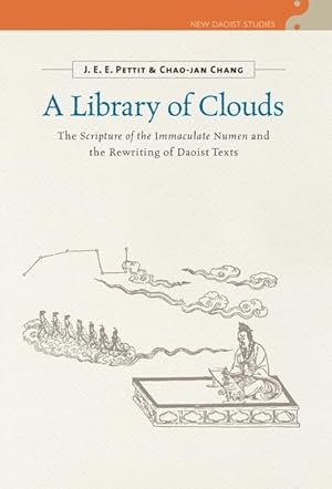 Seller image for A Library of Clouds: The Scripture of the Immaculate Numen and the Rewriting of Daoist Texts for sale by moluna