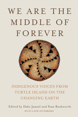 Seller image for We Are the Middle of Forever: Indigenous Voices from Turtle Island on the Changing Earth (Paperback or Softback) for sale by BargainBookStores