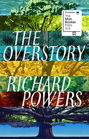 Seller image for The Overstory: Shortlisted for the Man Booker Prize 2018 for sale by WeBuyBooks