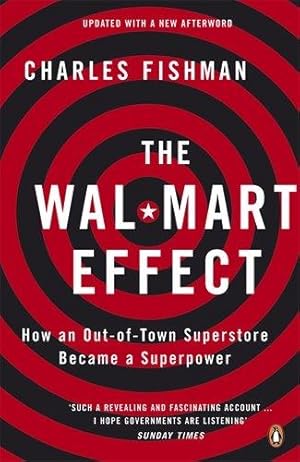 Bild des Verkufers fr The Wal-Mart Effect: How an Out-of-town Superstore Became a Superpower zum Verkauf von WeBuyBooks 2