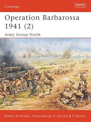 Image du vendeur pour Operation Barbarossa 1941 (2): Army Group North: v. 2 (Campaign) mis en vente par WeBuyBooks