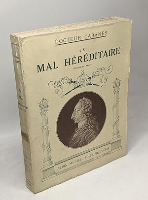 Seller image for Le mal Hrditaire - deuxime srie - Les Bourbons d'Espagne for sale by crealivres
