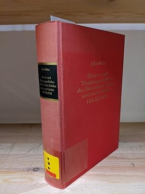 Heeres- und Truppengeschichte des Deutschen Reiches und seiner Länder 1806 - 1918: Eine Bibliogra...