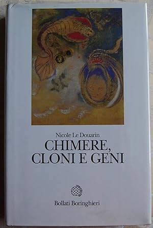 Seller image for CHIMERE, CLONI E GENI. for sale by Studio Bibliografico Olubra