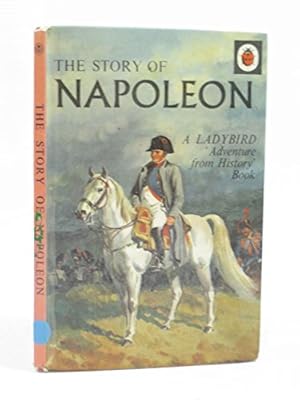 Bild des Verkufers fr The Story of Napoleon (A Ladybird 'Adventure from History' Book) zum Verkauf von WeBuyBooks