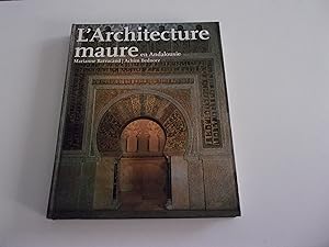 Seller image for L'ARCHITECTURE MAURE en Andalousie for sale by occasion de lire