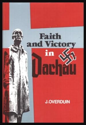 Immagine del venditore per FAITH AND VICTORY IN DACHAU venduto da W. Fraser Sandercombe