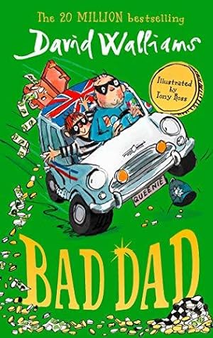 Seller image for Bad Dad: Laugh-out-loud funny childrens book by bestselling author David Walliams for sale by WeBuyBooks 2