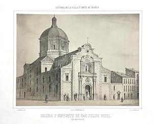 Historia de la Villa y Corte de Madrid - Iglesia y Convento de San Felipe Neri (Ya Destruido)
