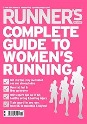 Imagen del vendedor de Runner's World Complete Guide to Women's Running a la venta por WeBuyBooks
