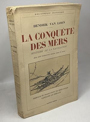 La conquete des mers - Histoire de la navigation - Préface et traduction de René Jouan capitaine ...
