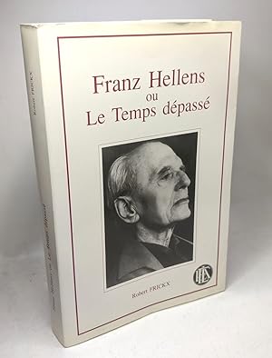 Immagine del venditore per Franz Hellens ou Le Temps dpass venduto da crealivres