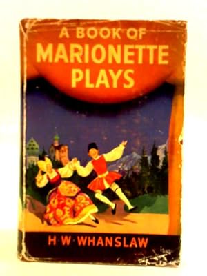 Seller image for A Book of Marionette Plays for sale by World of Rare Books