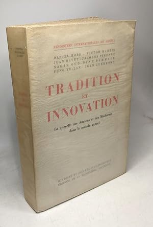 Tradition et innovation : la querelle des Anciens et des Modernes dans le monde actuel