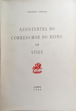 ASSISTENTES DO CORREIO-MOR DO REINO EM VISEU.