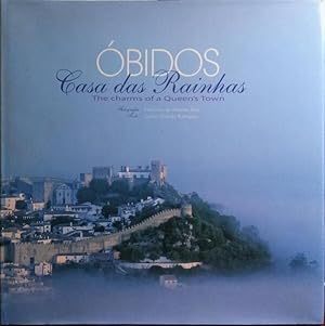 ÓBIDOS: CASA DAS RAINHAS | THE CHARMS OF A QUEEN'S TOWN.