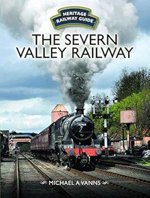 Bild des Verkufers fr The Severn Valley Railway (Heritage Railway Guide) zum Verkauf von WeBuyBooks